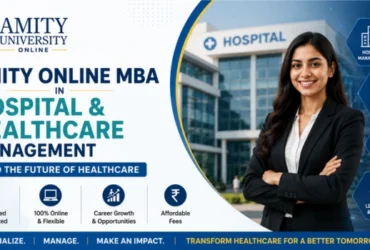 Amity Online MBA in Healthcare Management 2026