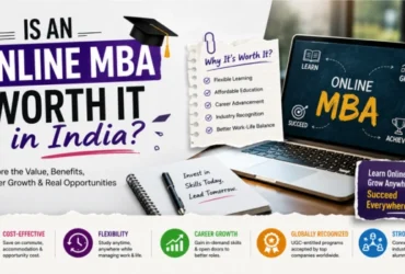 Is an Online MBA Worth It in India? 2026