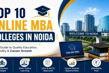 Top 10 Online MBA Colleges in Noida 2026